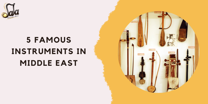 5 Famous Instruments In Middle East