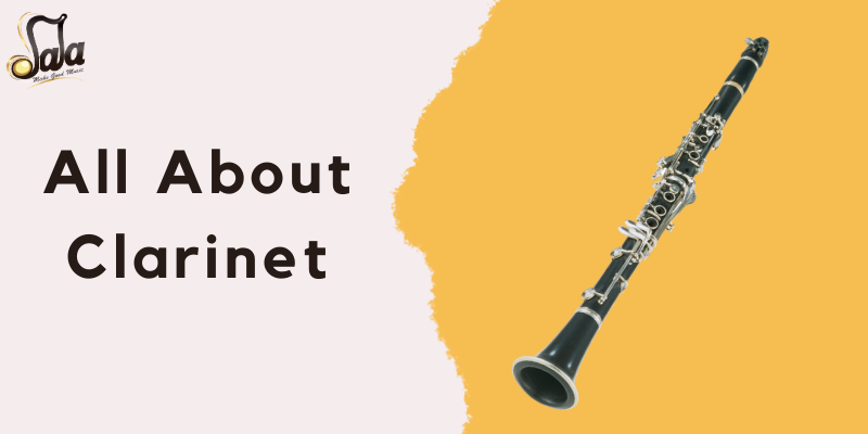 La clarinette, tout ce qui faut savoir sur cet instrument