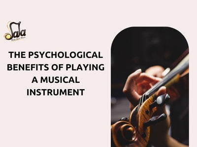 The Psychological Benefits of Playing a Musical Instrument