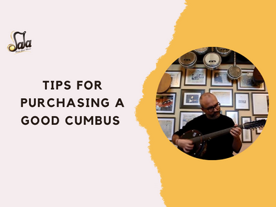 Tips for Purchasing a Good Cumbus