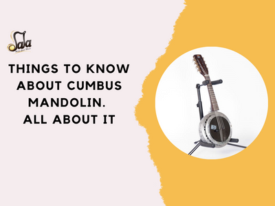 Things To Know About Cumbus Mandolin. All About It