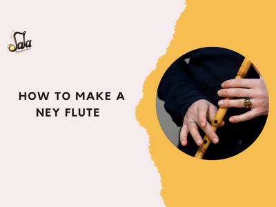 Comment faire une flûte Ney