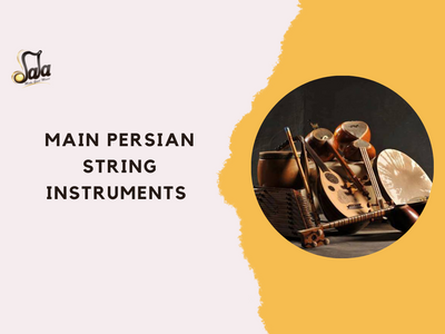 Main Persian String Instruments