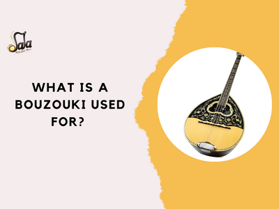 What Is a Bouzouki Used For? 