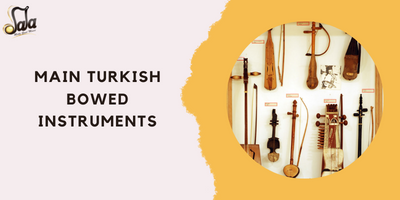 Principaux instruments à archet turcs