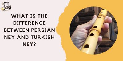 Was ist der Unterschied zwischen persischem Ney und türkischem Ney?