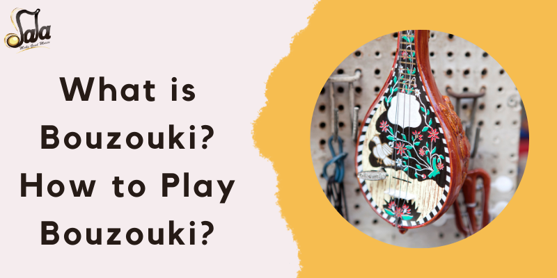 Greek bouzouki long-neck stringed instrument explained with playing technique