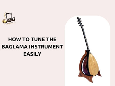 How to Tune The Baglama Instrument Easily