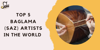 Top 5 Baglama (Saz) Artists in the World