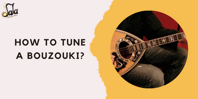 How To Tune A Bouzouki?