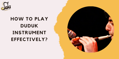 Wie spielt man Duduk-Instrument effektiv?