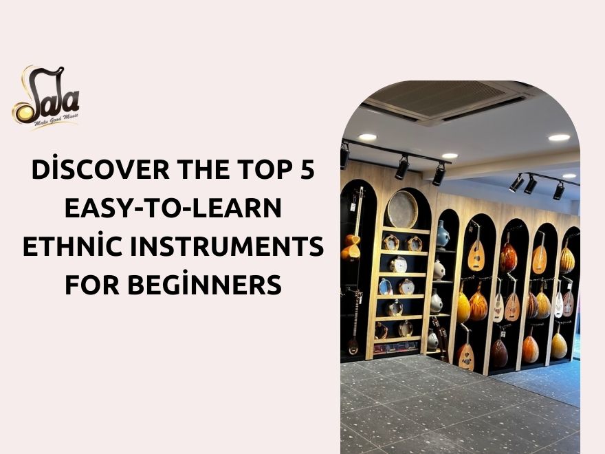 Top five easy-to-learn ethnic instruments perfect for adult beginners