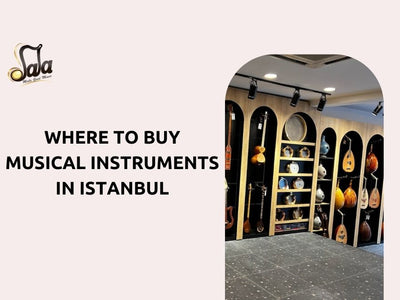 Where to Buy Musical Instruments in İstanbul