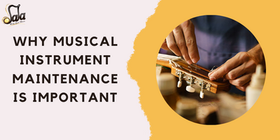 Why Musical Instrument Maintenance is Important