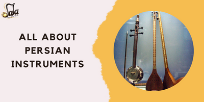 All About Persian Instruments