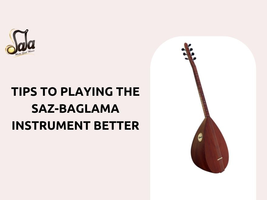 Practical tips for playing the Turkish saz baglama more effectively