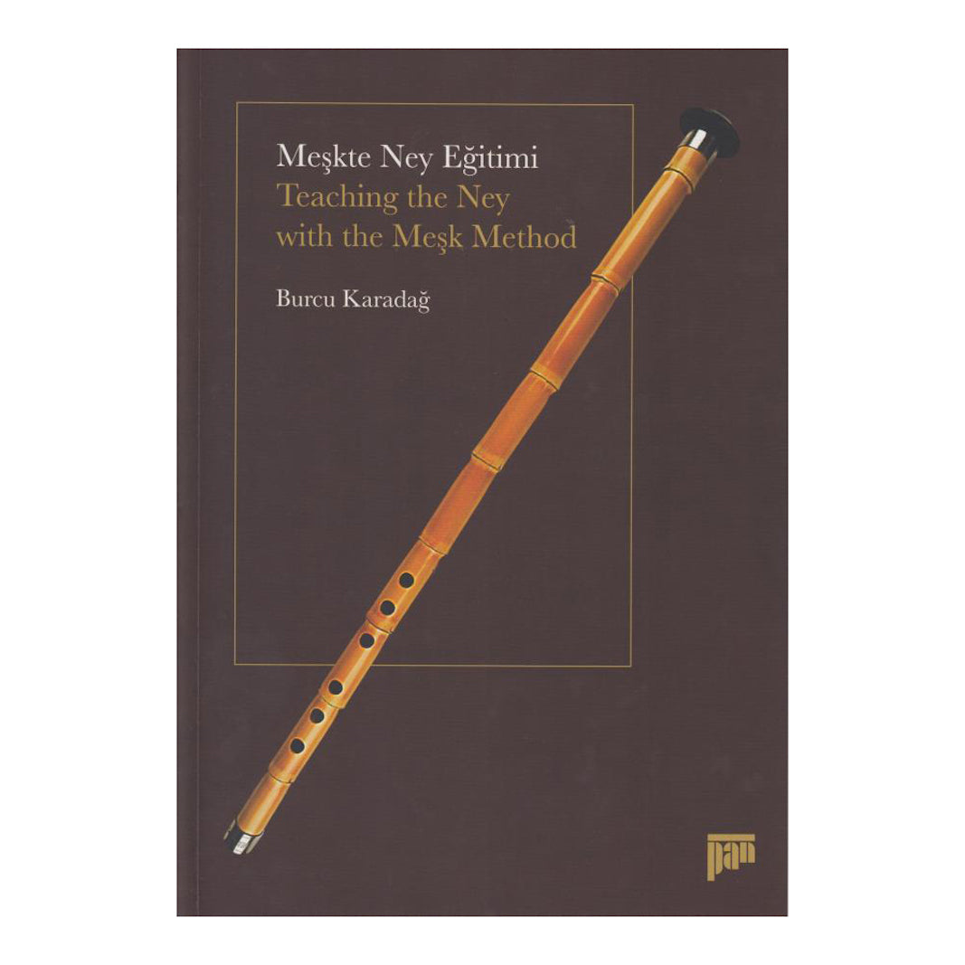 Pan Turkish Ney Method By Burcu Karadag TNM-302